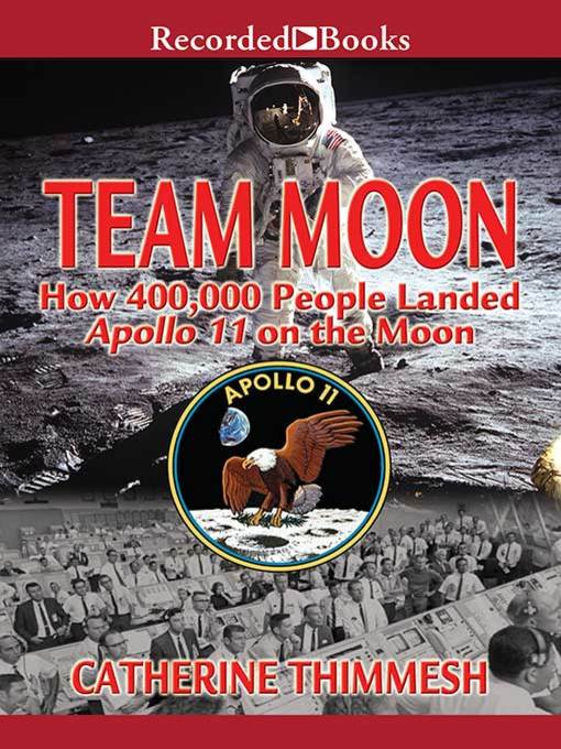 Title details for Team Moon by Catherine Thimmesh - Wait list